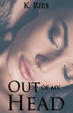 Out Of My Head (eBook, ePUB) - K. Ries