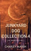 Junkyard Dog Collection 4: Books 10-13 (Junkyard Dog Series) (eBook, ePUB)