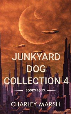 Cover Junkyard Dog Collection 4: Books 10-13 (Junkyard Dog Series) (eBook, ePUB)