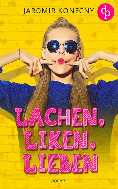 Lachen, liken, lieben (eBook, ePUB) - Konecny, Jaromir