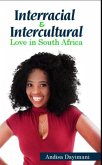 Interracial and Intercultural Love in South Africa (eBook, ePUB) Interracial and Intercultural Love in South Africa (eBook, ePUB)