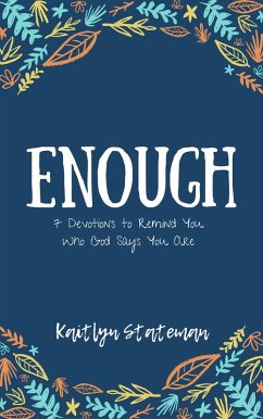 Enough (eBook, ePUB) - Stateman, Kaitlyn
