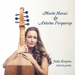 Marin Marais & Antoine Forqueray - Karpeta,Julia/Birula,Anton/+