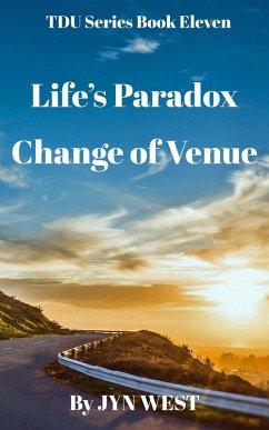 Cover Life's Paradox Change of Venue (TDU Series, #11) (eBook, ePUB)
