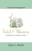Rooted & Blooming, Flourishing In Desert Seasons (eBook, ePUB)