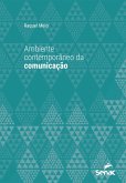 Ambiente contemporâneo da comunicação (eBook, ePUB)