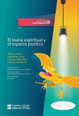 El maná espiritual y el espacio poético (eBook, ePUB) El maná espiritual y el espacio poético (eBook, ePUB)