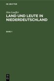 Otto Lauffer: Land und Leute in Niederdeutschland. Band 1 (eBook, PDF)