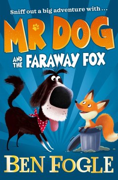 Mr Dog and the Faraway Fox (eBook, ePUB) - Fogle, Ben; Cole, Steve