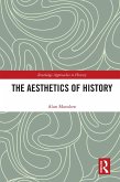 The Aesthetics of History (eBook, ePUB)