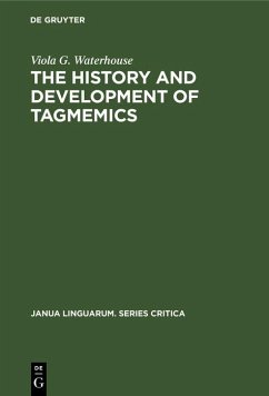 The history and development of tagmemics (eBook, PDF) - Waterhouse, Viola G.