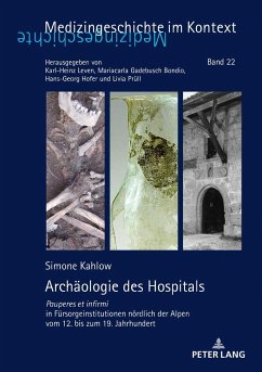 Archäologie des Hospitals - Kahlow, Simone