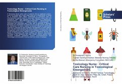 Toxicology Nurse : Critical Care Nursing in Toxicological Emergencies - Verma, Vivekanshu;Medanta Nursing Director, Captain Sandhya Shankar,;Bansal, Atul