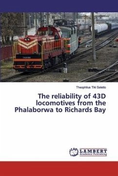 The reliability of 43D locomotives from the Phalaborwa to Richards Bay - Seletlo, Theophilus Tiki