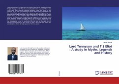 Lord Tennyson and T.S Eliot : A study in Myths, Legends and History