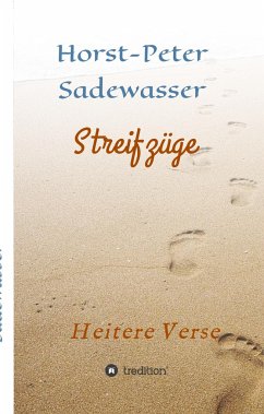 Streifzüge - Sadewasser, Horst-Peter