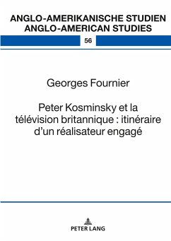 Peter Kosminsky et la télévision britannique : itinéraire d¿un réalisateur engagé - Fournier, Georges