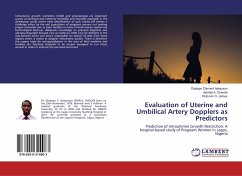 Evaluation of Uterine and Umbilical Artery Dopplers as Predictors - Adejuwon, Oladapo Clement;Oluwole, Ayodeji A.;James, Olufunmi O.