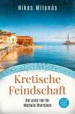 Kretische Feindschaft / Michalis Charisteas Bd.1