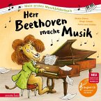 Herr Beethoven macht Musik (Mein erstes Musikbilderbuch mit CD und zum Streamen)