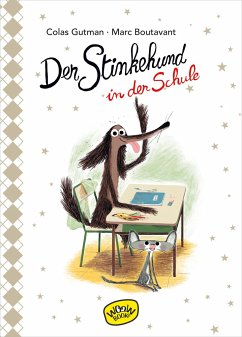 Der Stinkehund in der Schule (Bd.4) - Gutman, Colas
