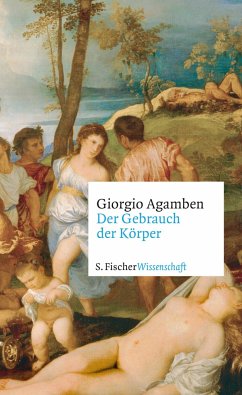 Der Gebrauch der Körper - Agamben, Giorgio