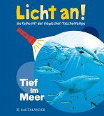 Tief im Meer / Licht an! Bd.2