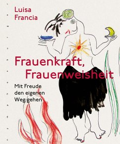 Frauenkraft, Frauenweisheit - Francia, Luisa