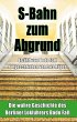 S-Bahn zum Abgrund (Hardcover) - Bild 1