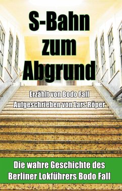 S-Bahn zum Abgrund (Hardcover) - Röper, Lars;Fall, Bodo