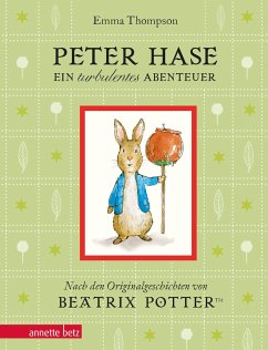 Peter Hase - Ein turbulentes Abenteuer: Geschenkbuch-Ausgabe - Thompson, Emma