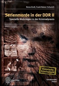 Serienmorde in der DDR II - Kroll, Remo;Schurich, Frank-Rainer