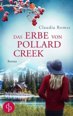 Das Erbe von Pollard Creek - Romes, Claudia