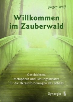 Willkommen im Zauberwald - Wolf, Jürgen