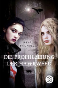 Die Prophezeiung der Hawkweed - Brignull, Irena