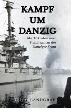 Kampf um Danzig - Landgraf, Hugo