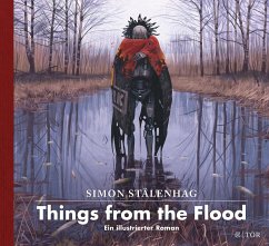 Things from the Flood / Loop-Universum Bd.2 - Stålenhag, Simon