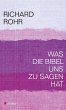 Was die Bibel uns zu sagen hat - Bild 1