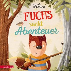 Fuchs sucht Abenteuer - Holzmann, Herwig