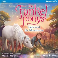 Luna und die Mondsteine / Die Funkelponys Bd.3 (2 Audio-CDs) - Palmer, Emily