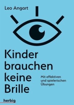 Kinder brauchen keine Brille - Angart, Leo