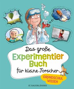 Das große Experimentierbuch für kleine Forscher - Braun, Christina