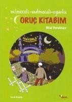 Oruc Kitabim - Yorulmaz, Bilal