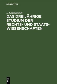 Cover Das dreijährige Studium der Rechts- und Staats-Wissenschaften (eBook, PDF)