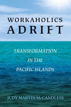 Workaholics Adrift (eBook, ePUB) - McCandless, Judy Martin