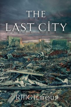 The Last City (eBook, ePUB) - Rmgilmour