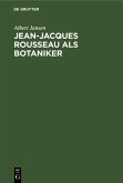 Jean-Jacques Rousseau als Botaniker (eBook, PDF)