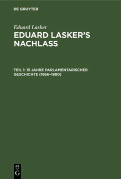 15 Jahre parlamentarischer Geschichte (1866-1880) (eBook, PDF) - Lasker, Eduard