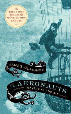 The Aeronauts (eBook, ePUB) - Glaisher, James