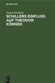 Schillers Einfluss auf Theodor Körner (eBook, PDF)